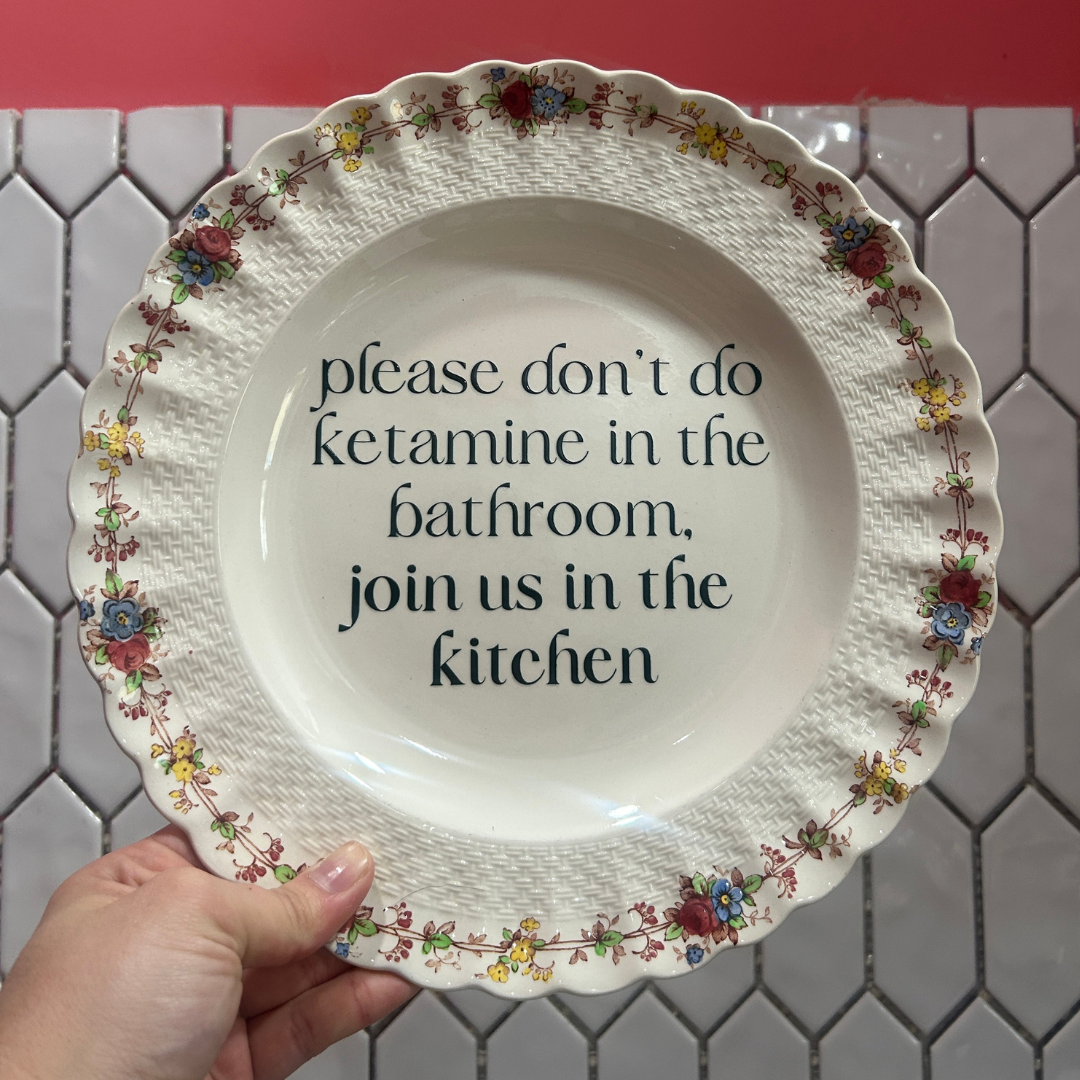 Dinner Plate - Don't Do Ketamine in The Bathroom