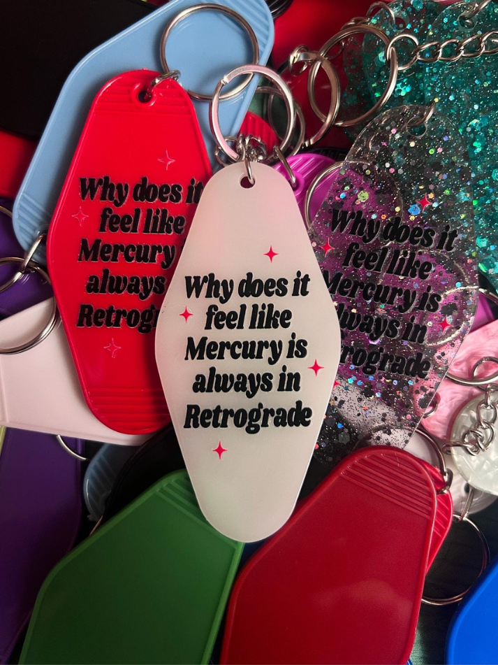 Mercury in Retrograde Motel Keychain