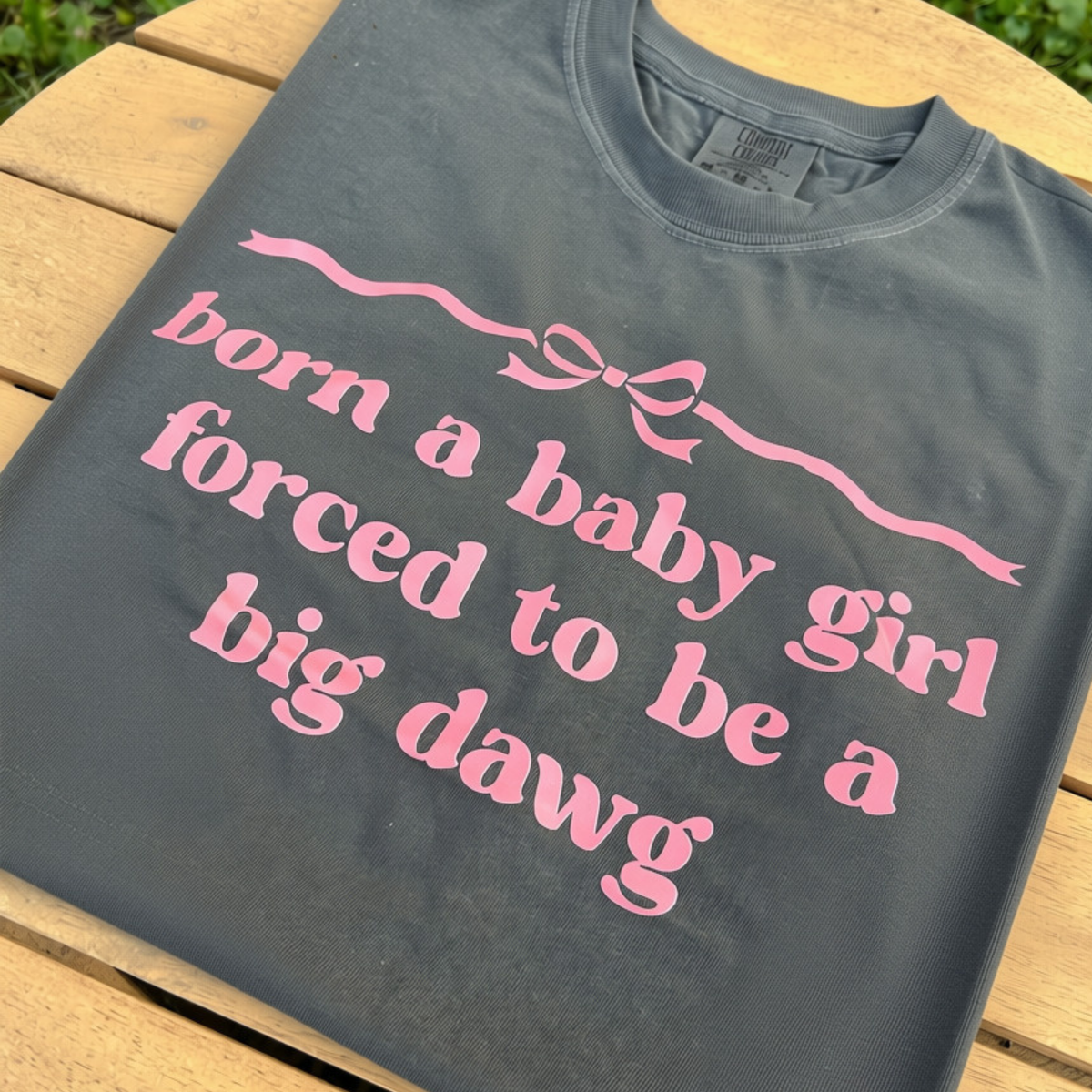 Born to Be a Baby Girl Comfort Colors® Tshirt