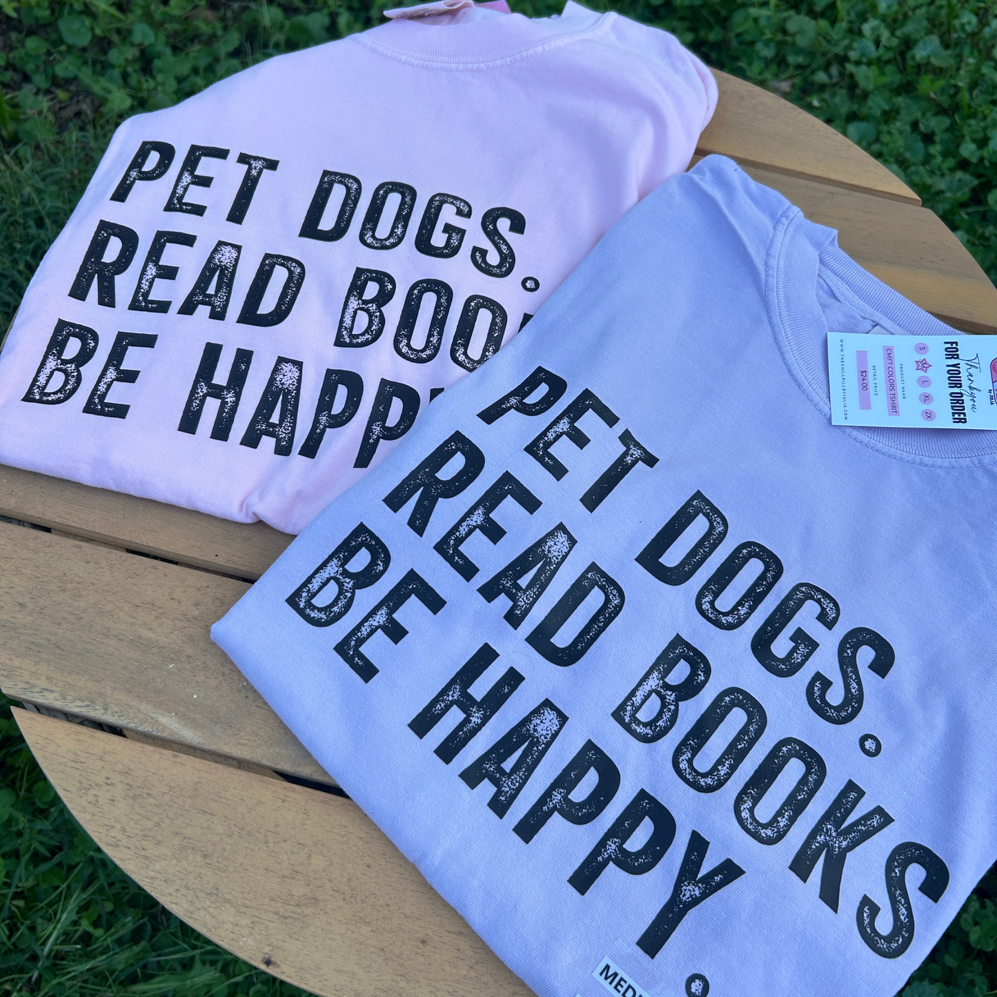 Pet Dogs. Read Books. Be Happy. T-Shirt