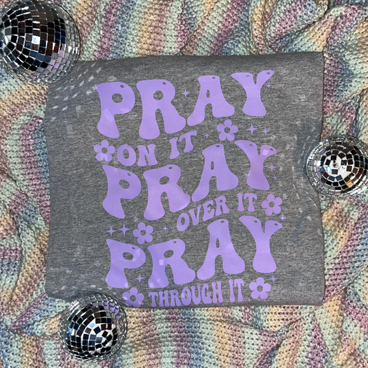 Pray On It T-shirt