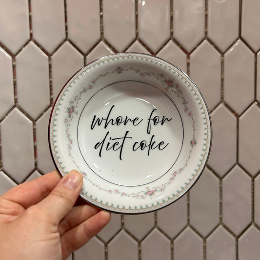 Trinket Dish - Wh*re for Diet Coke