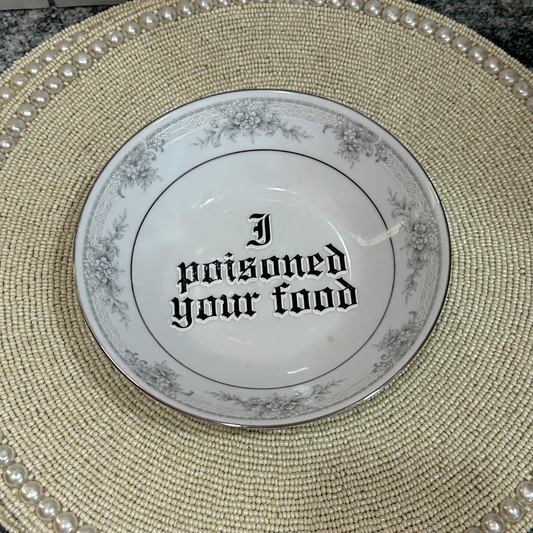 Bowl - I Poisoned Your Food