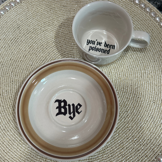 Mug & Saucer - You've Been Poisoned
