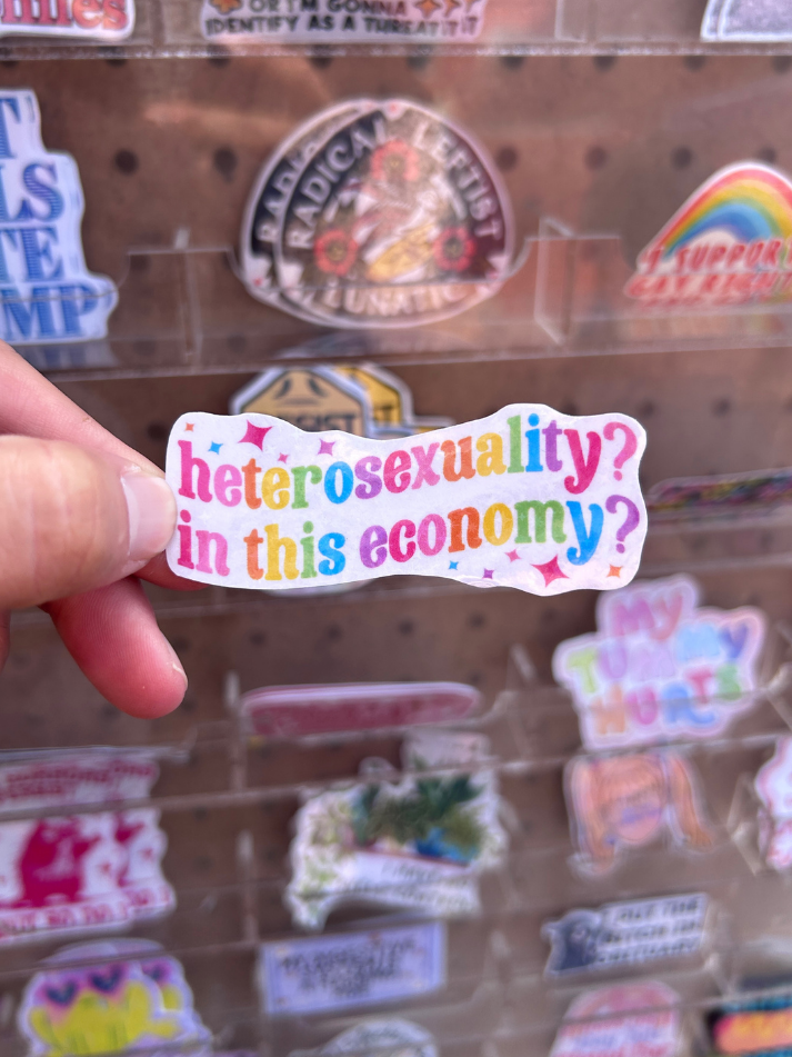 Heterosexuality? In this Economy? Waterproof Sticker