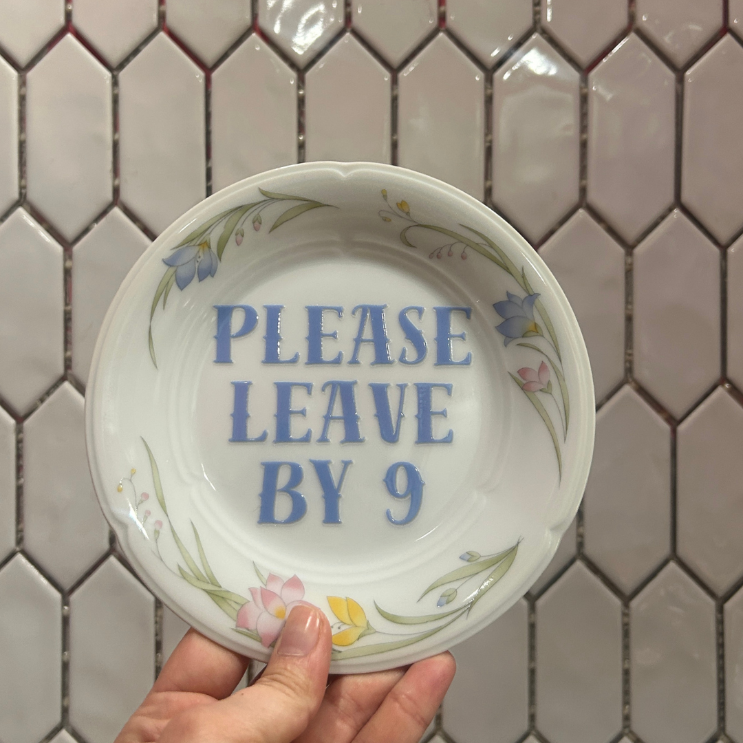 Small Plate - Please Leave by 9