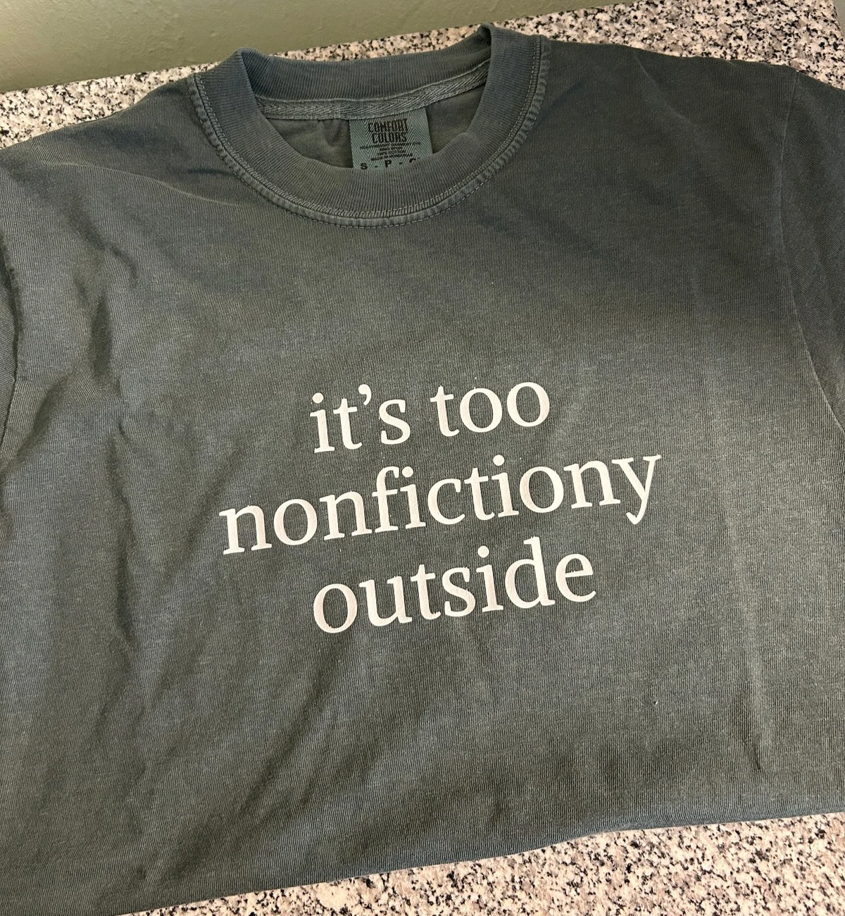 Comfort Colors® Too Nonfictionary Outside