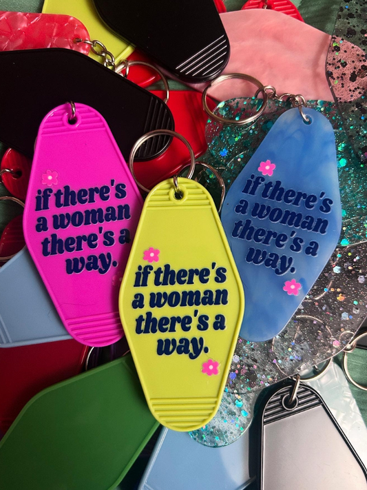 If There's a Woman There's a Way Motel Keychain