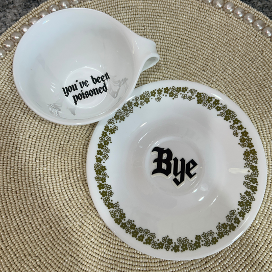 Tea Cup & Saucer - You've Been Poisoned