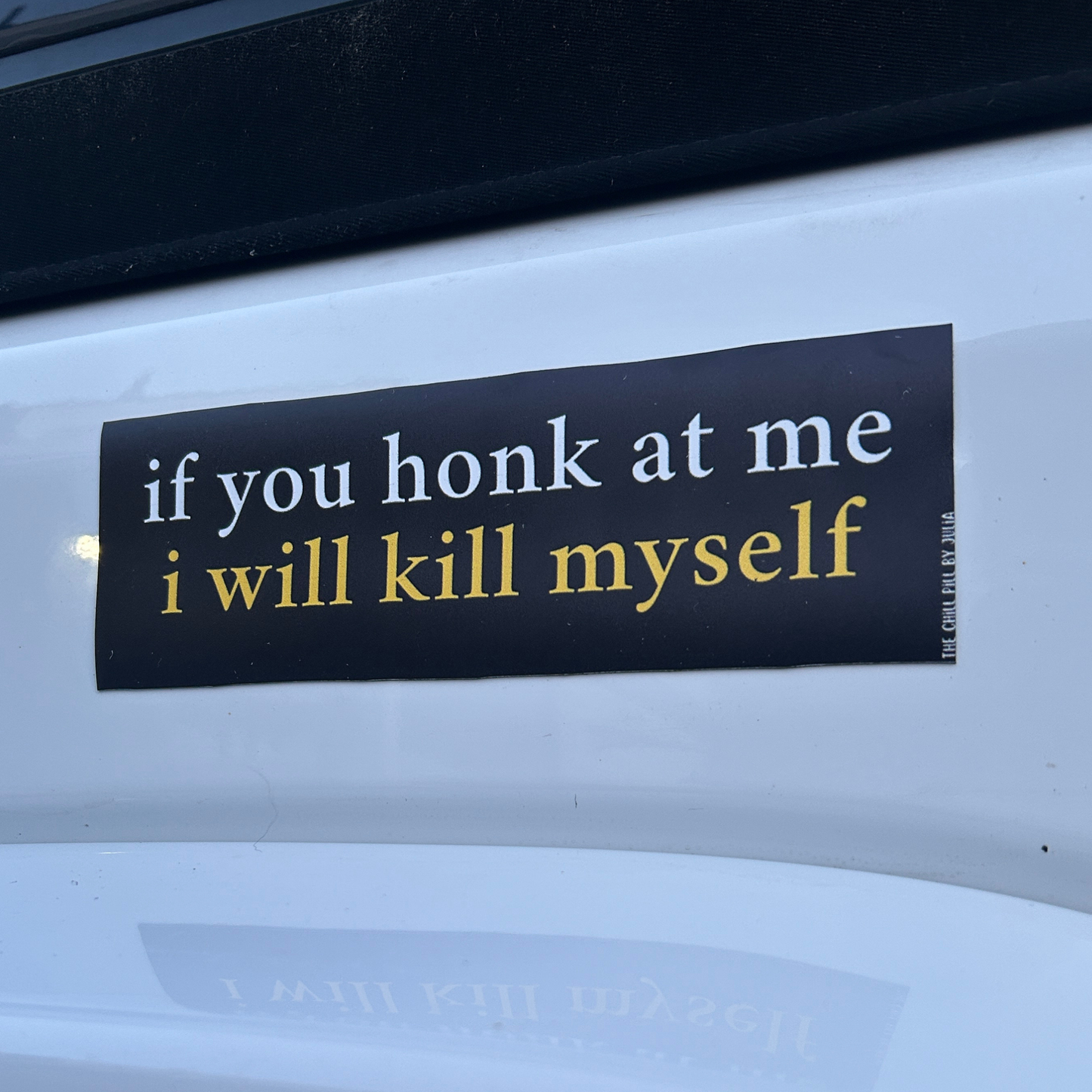 I Will Kill Myself Magnetic Bumper Sticker