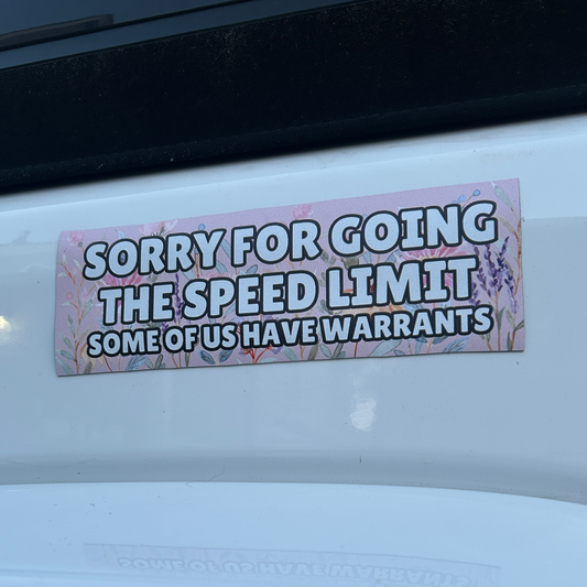 Some Of Us Have Warrants Magnetic Bumper Sticker