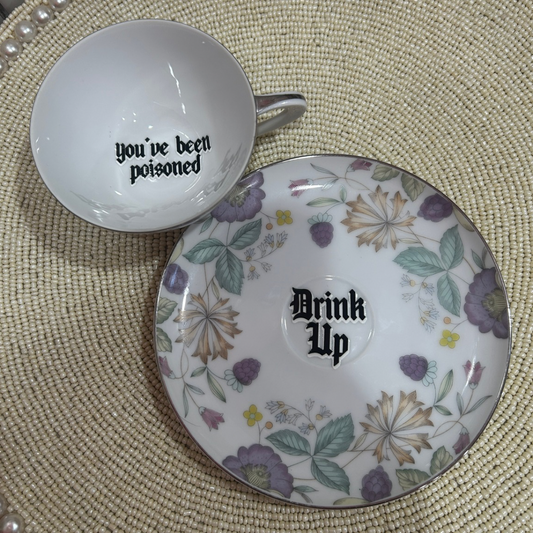 Tea Cup & Saucer - You've Been Poisoned