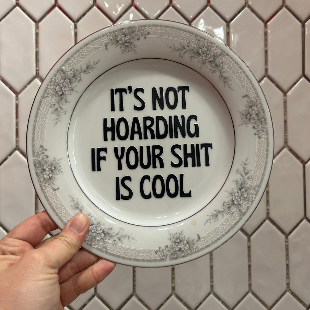 Salad Plate - It's Not Hoarding
