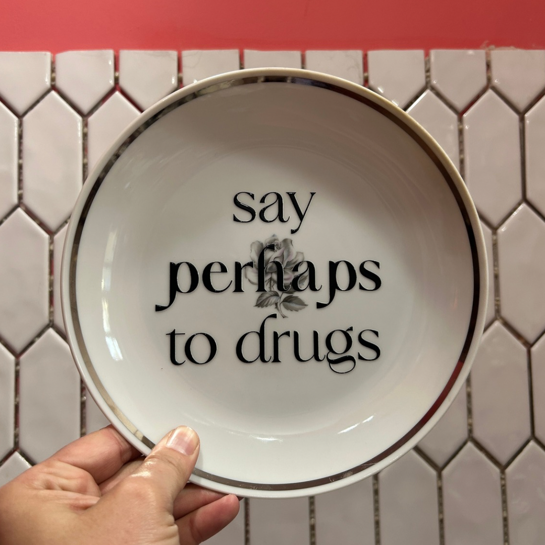 Salad Plate - Say Perhaps to Drugs