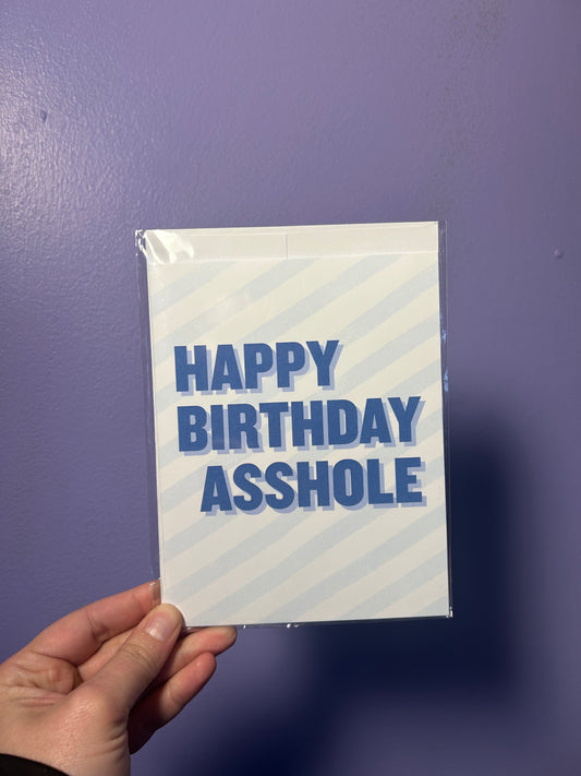 Happy Birthday Asshole