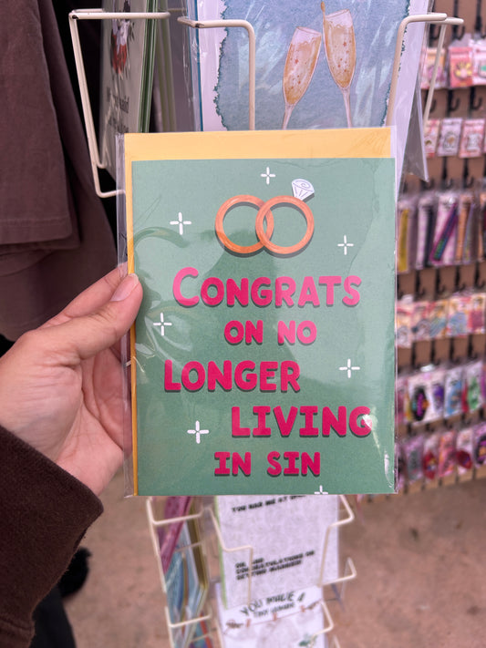 Congrats On No Longer Living In Sin Greeting Card