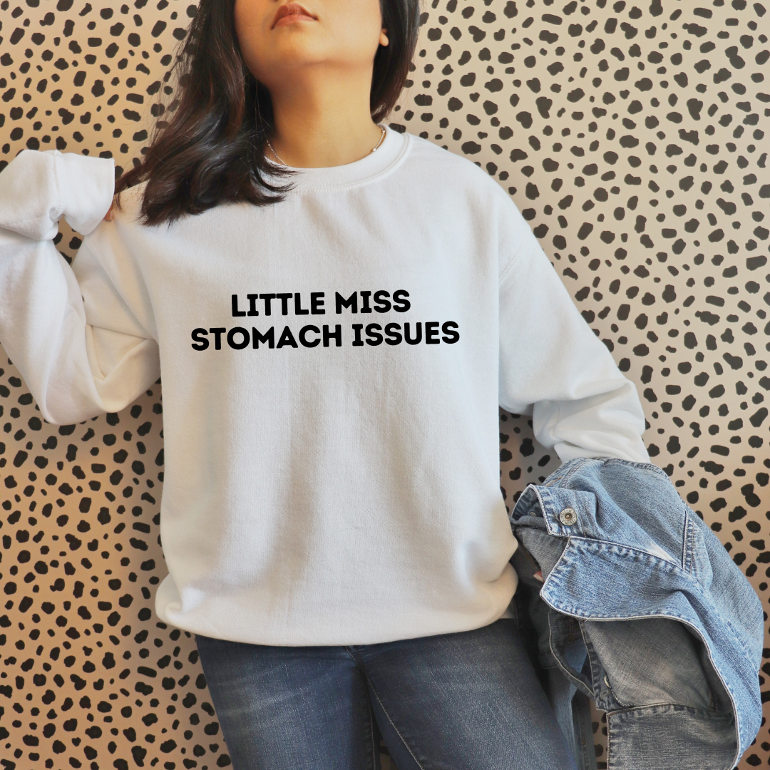 Little Miss Stomach Issues Sweatshirts