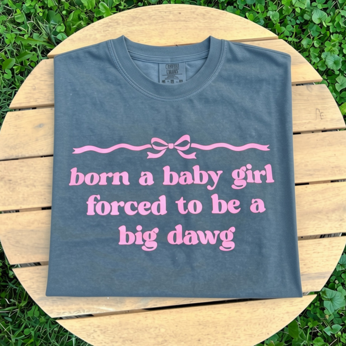 Born to Be a Baby Girl Comfort Colors® Tshirt