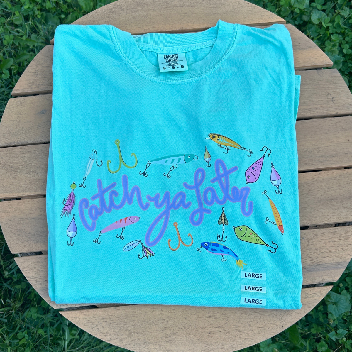Catch Ya Later T-Shirt