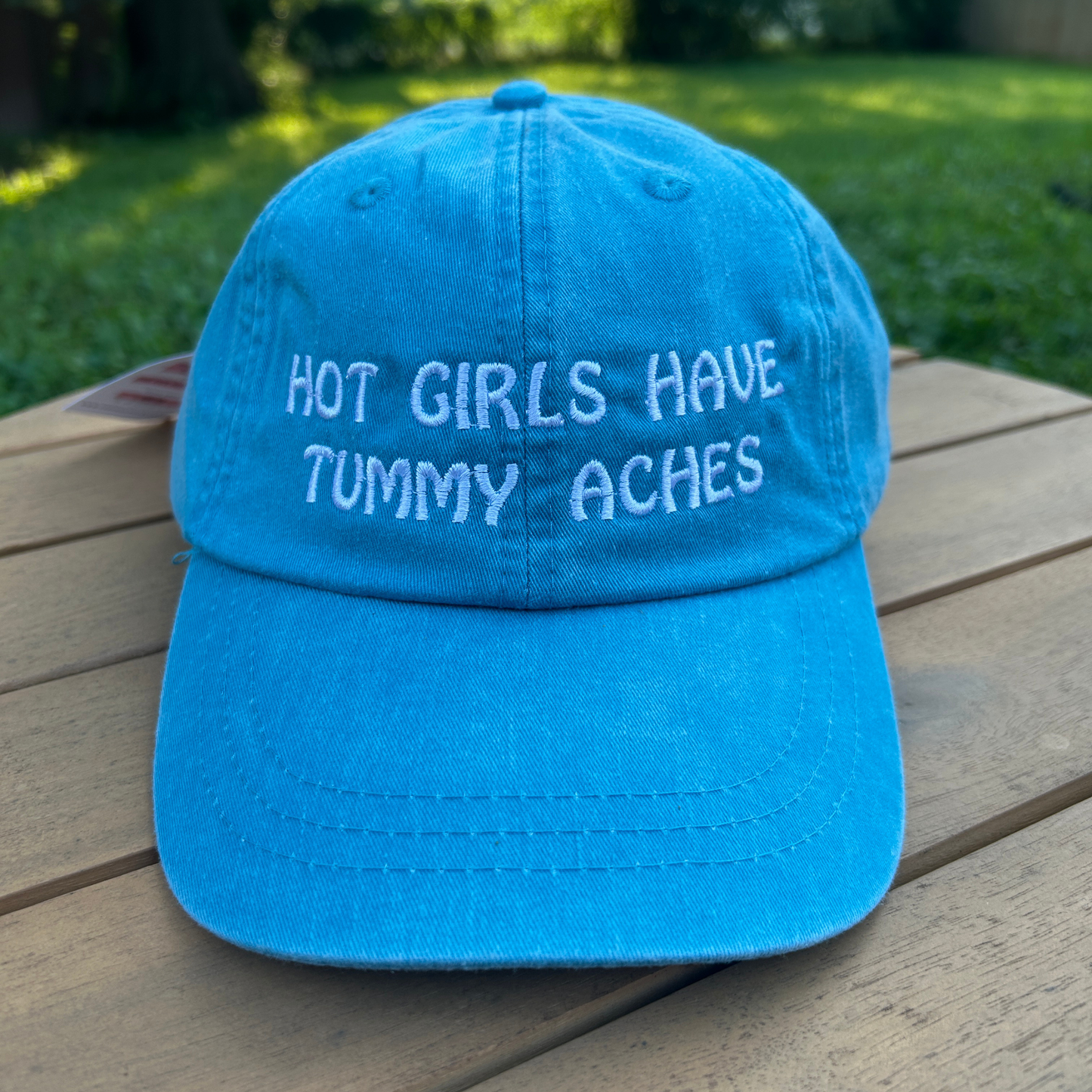 Hot Girls Have Tummy Aches Baseball Hat