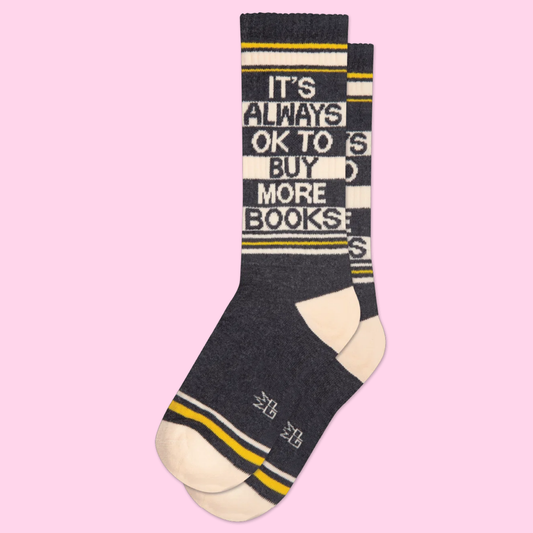 It's Okay To Buy More Books Gym Socks