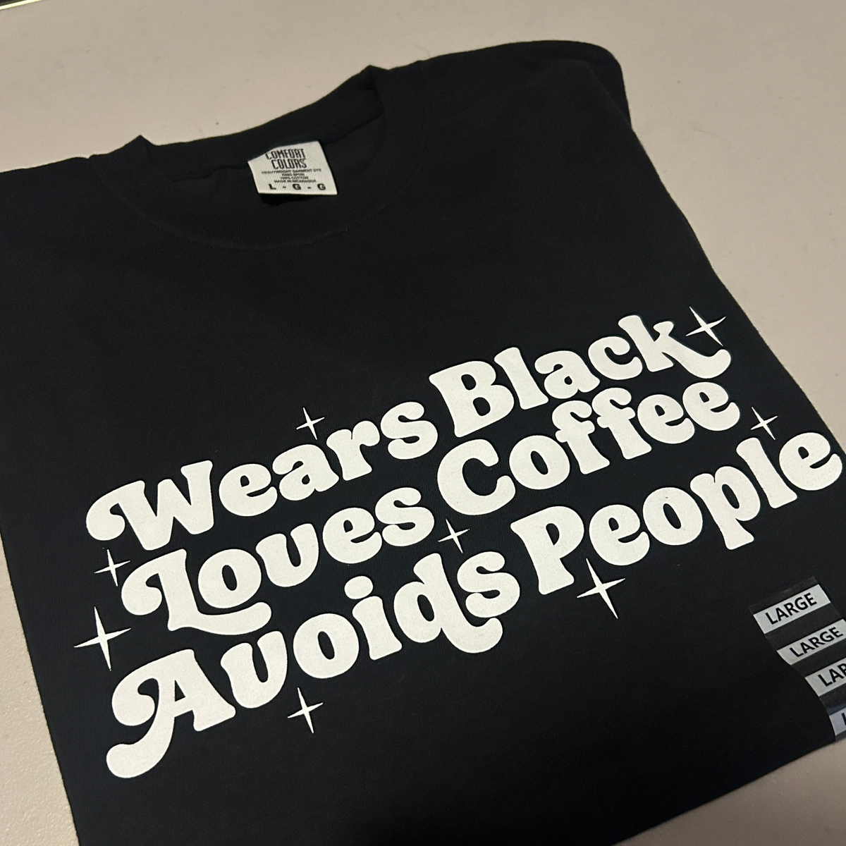 Wears Black, Loves Coffee, Avoids People T-shirt